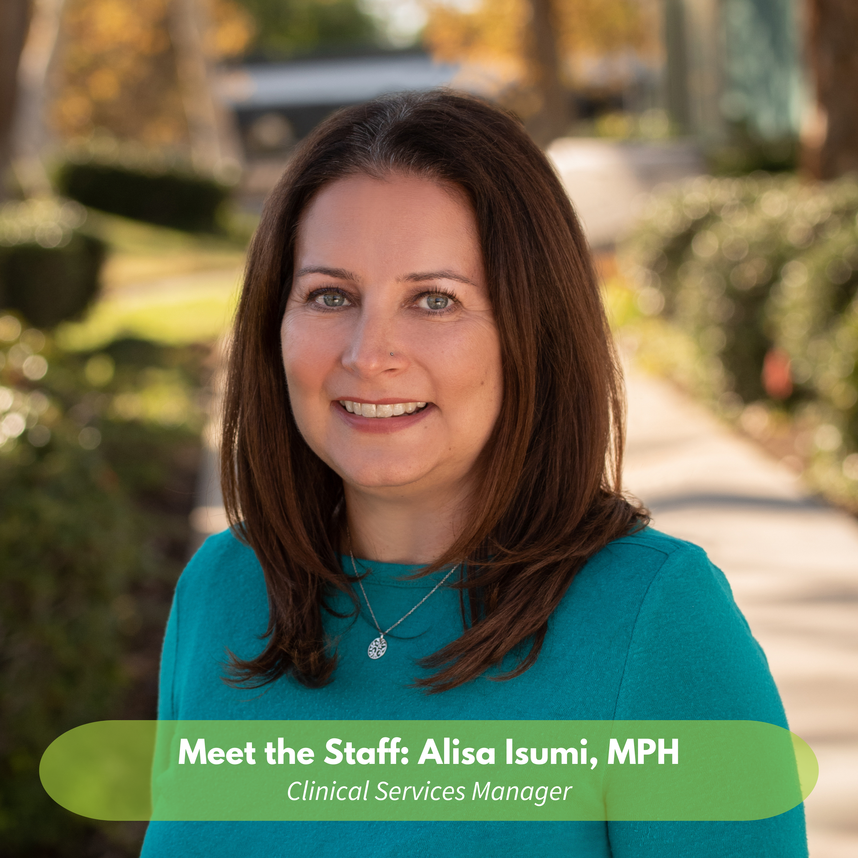 Meet Alisa Isumi, our Clinical Services Manager!